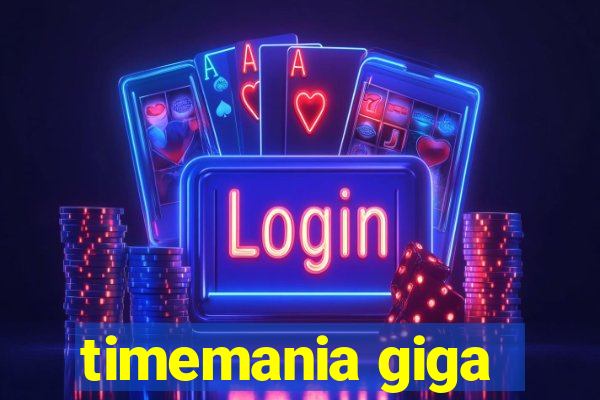 timemania giga